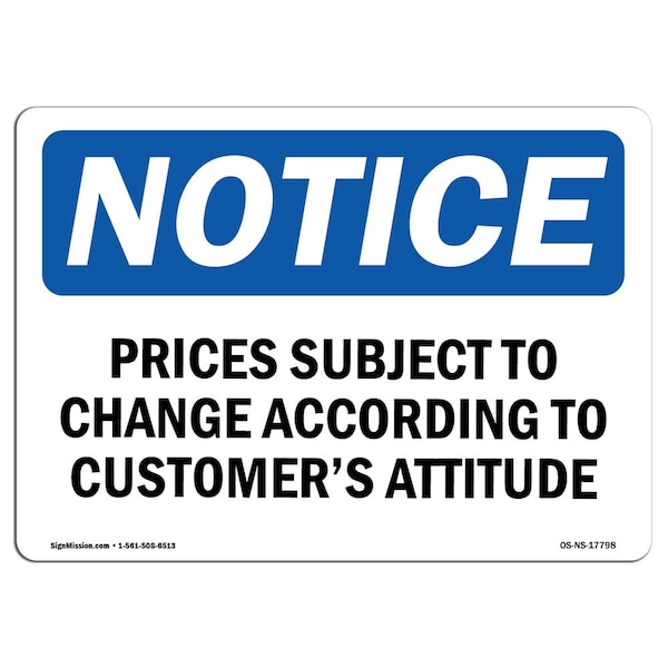 Signmission OSHA Sign, 10" H, Rigid Plastic, Prices Subject To Change According To Customer'S Sign, Landscape OS-NS-P-1014-L-17798 - main